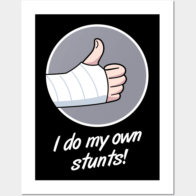 Stunts Fractured Broken Hand Get Well Gift Wall Art by MeatMan